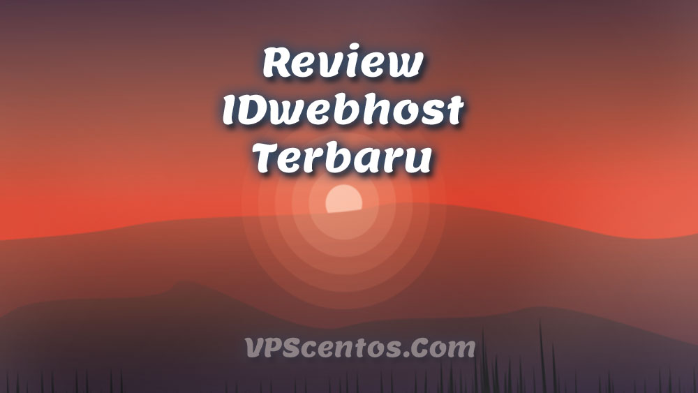 review idwebhost terbaru